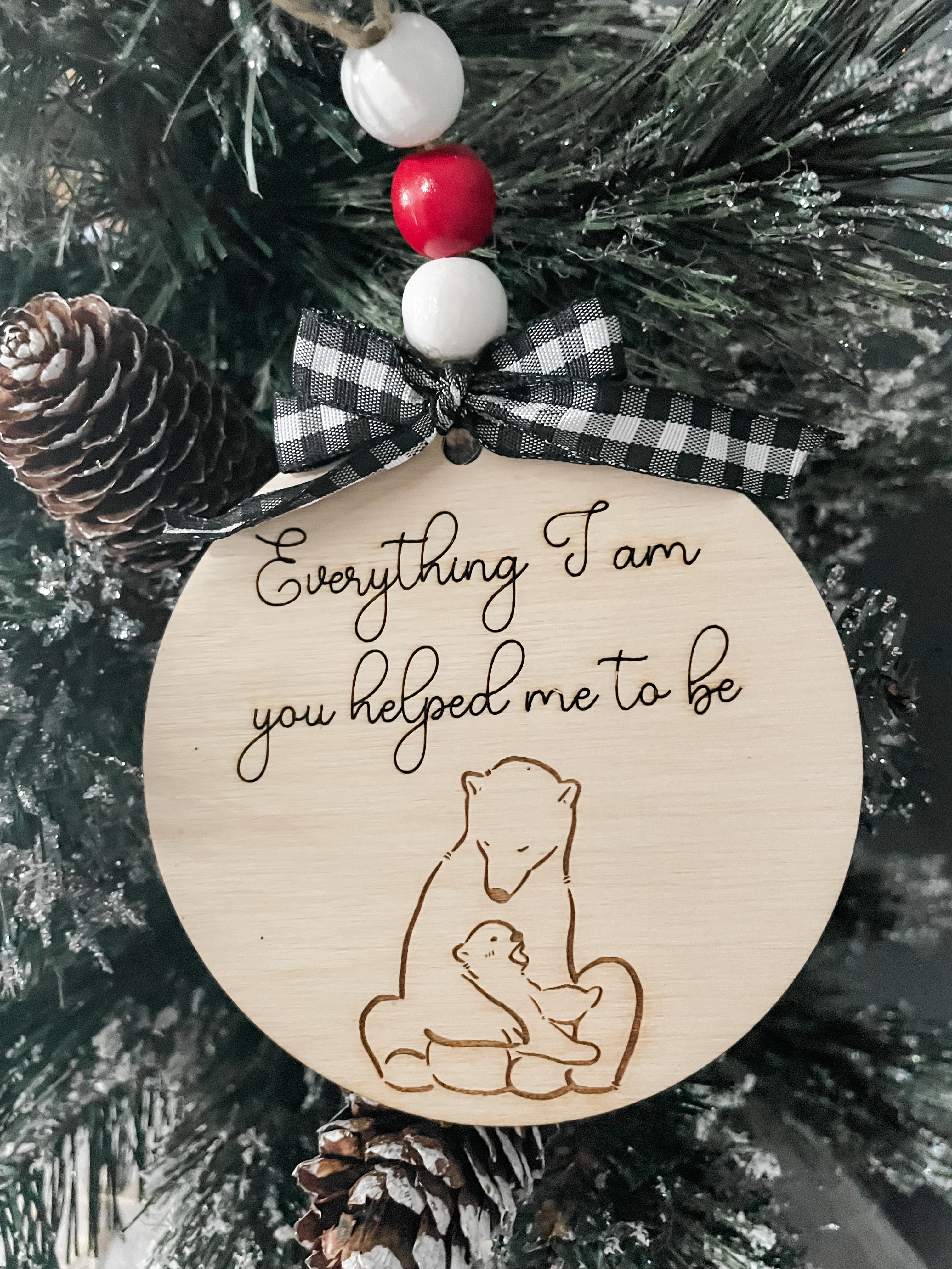 Everything I Am Christmas Ornament