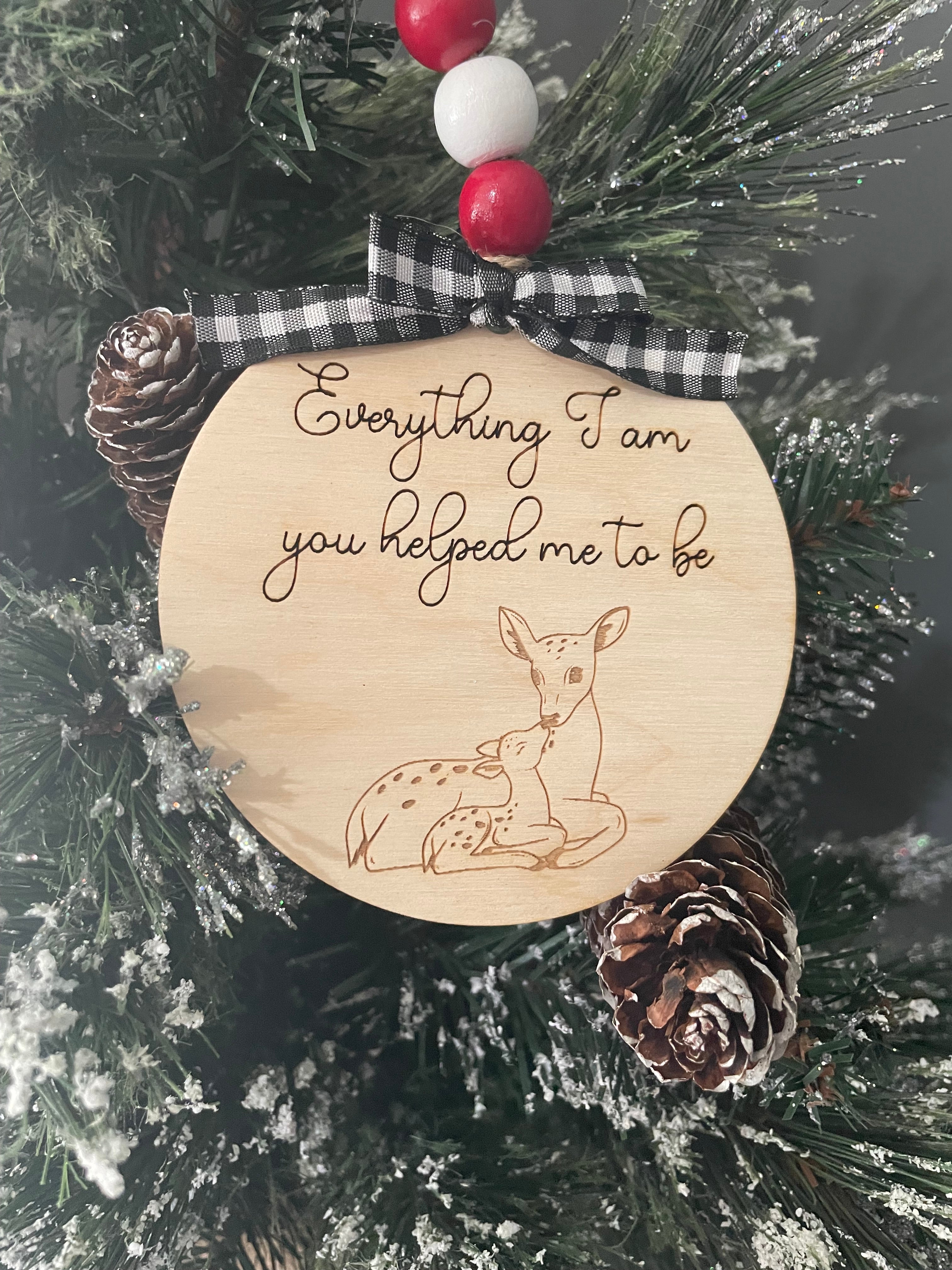 Everything I Am Christmas Ornament
